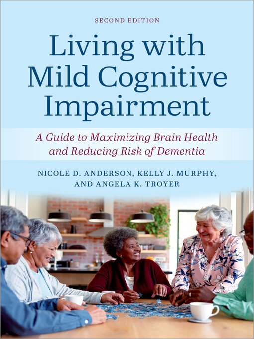 Title details for Living with Mild Cognitive Impairment by Nicole D. Anderson - Available